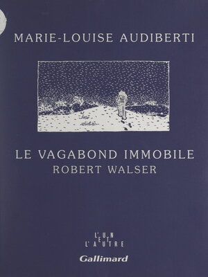 cover image of Le vagabond immobile, Robert Walser